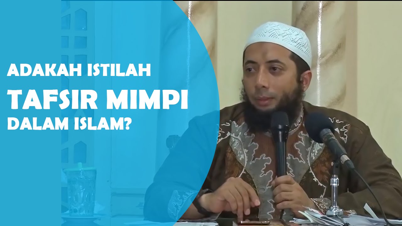 Apakah ada istilah tafsir mimpi dalam islam?, Ustadz DR Khalid Basalamah, MA