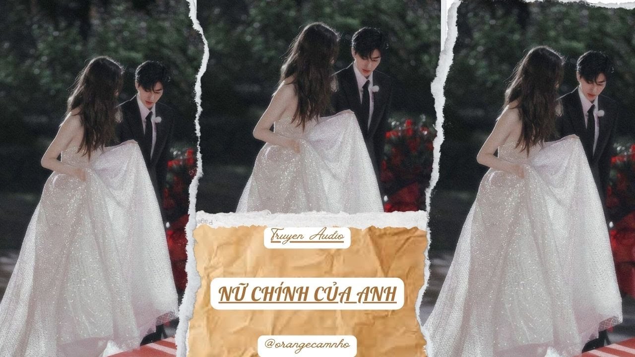 TRUYỆN AUDIO || NỮ CHÍNH CỦA ANH || ORANGE CAM NHỎ