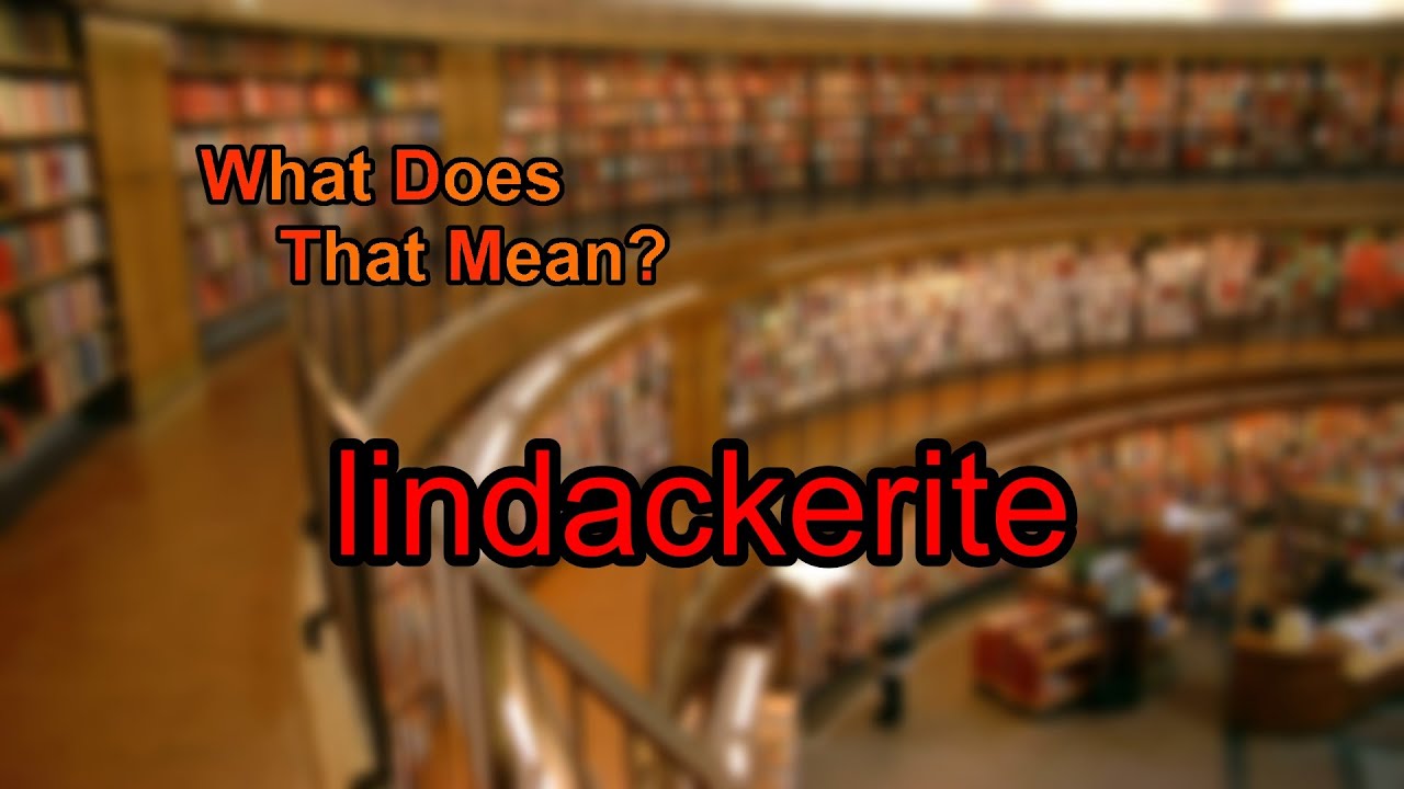 What does lindackerite mean?