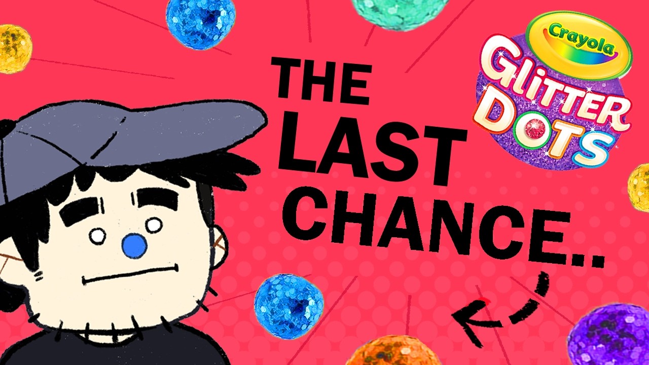I’m Giving Crayola Glitter Dots One LAST Chance..!