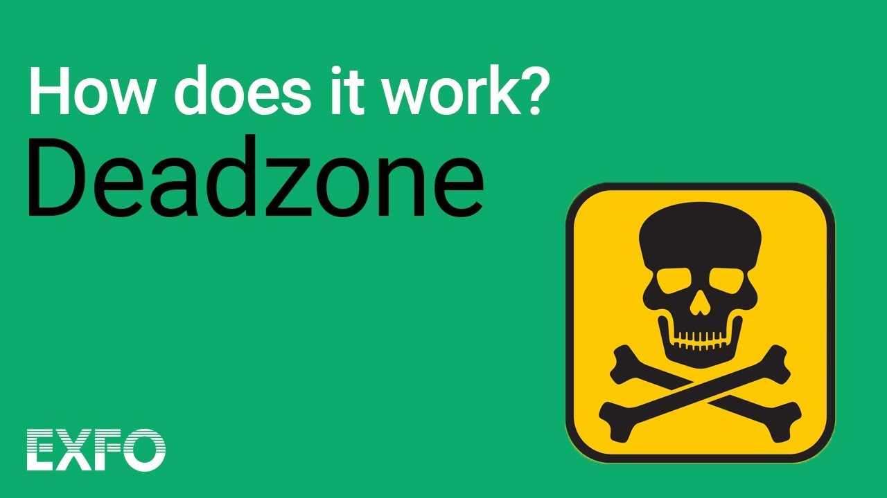 Deadzone - EXFO animated glossary of Fiber Optics