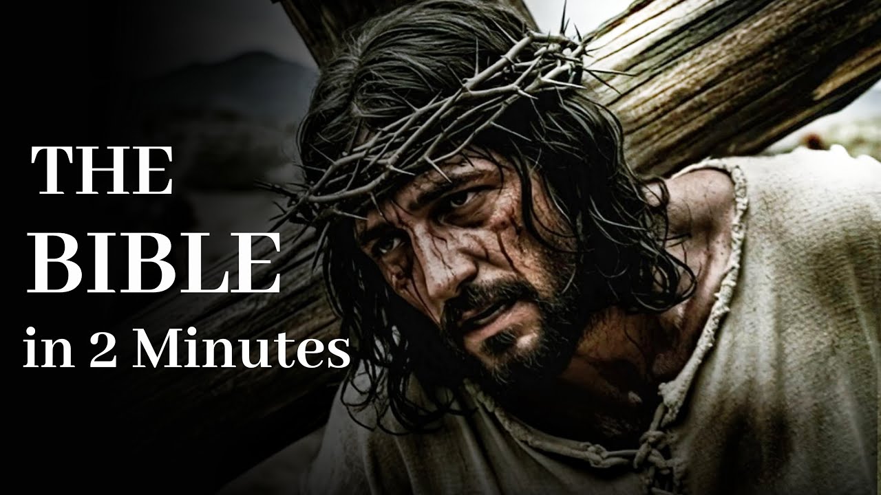 The Bible in 2 Minutes