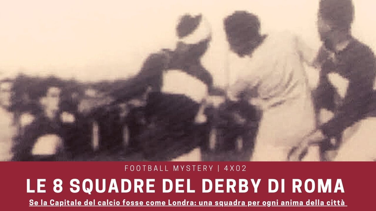 Le 8 squadre del Derby di Roma