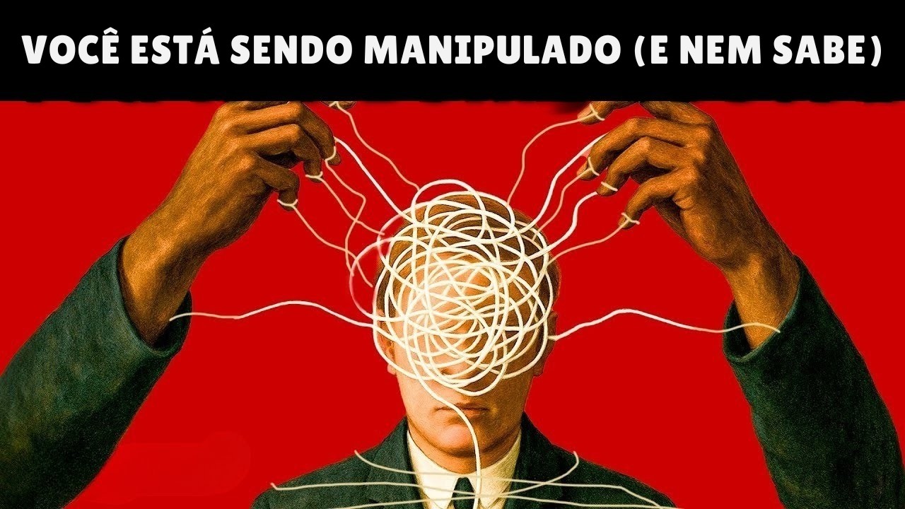 6 Sinais que Você Pode Estar Sendo Manipulado Agora e não Sabe