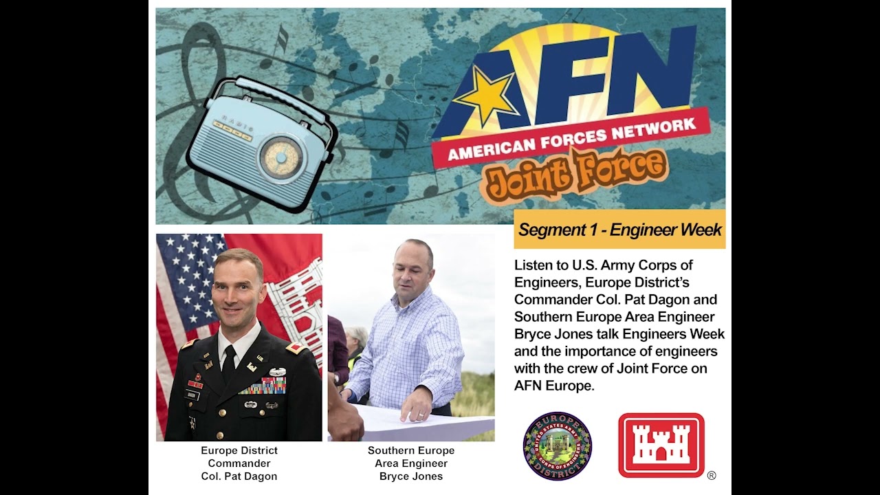 U.S. Army Corps of Engineers on AFNEurope's Joint Force for Engineers Week-Segment 1: Engineers Week