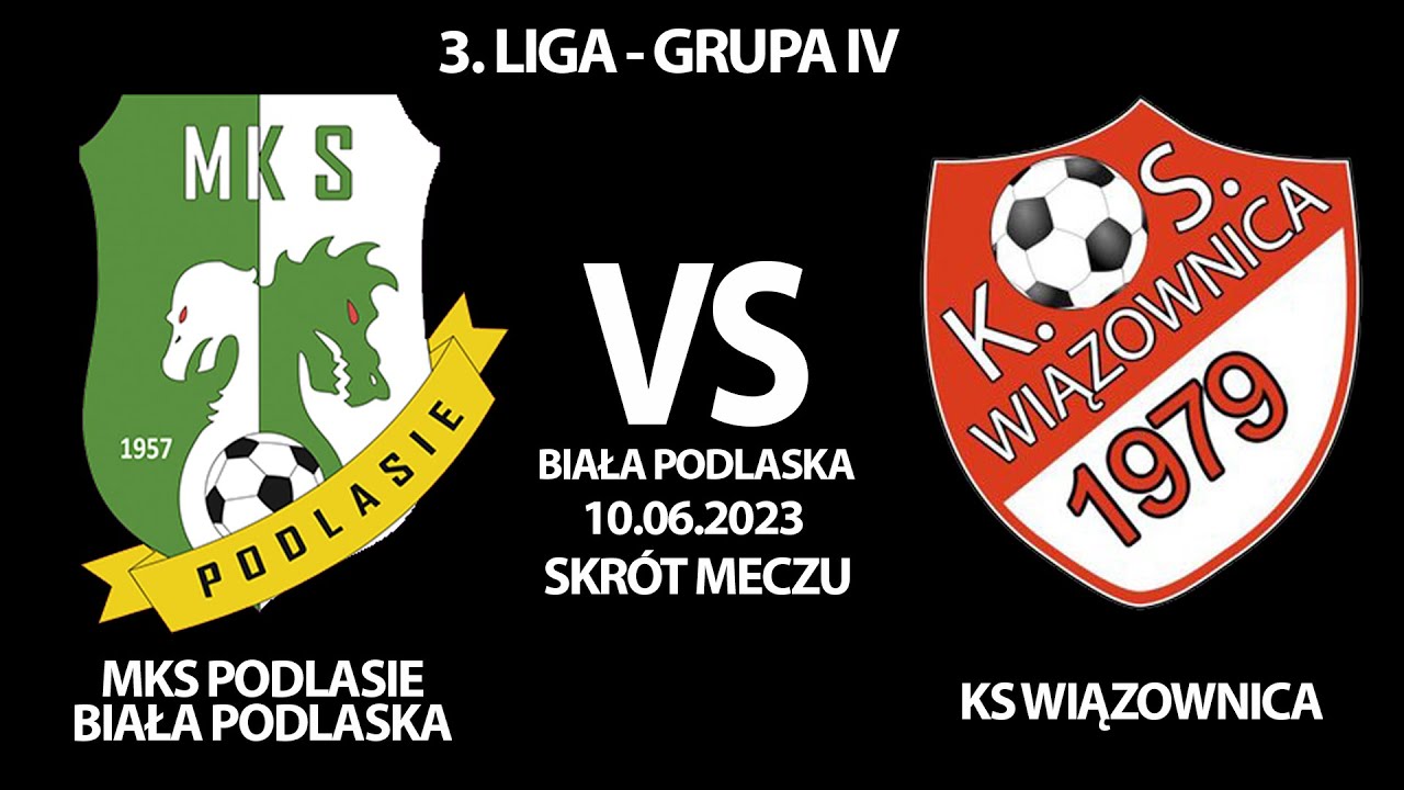 Skrót meczu: MKS Podlasie Biała Podlaska 3:2 KS Wiązownica