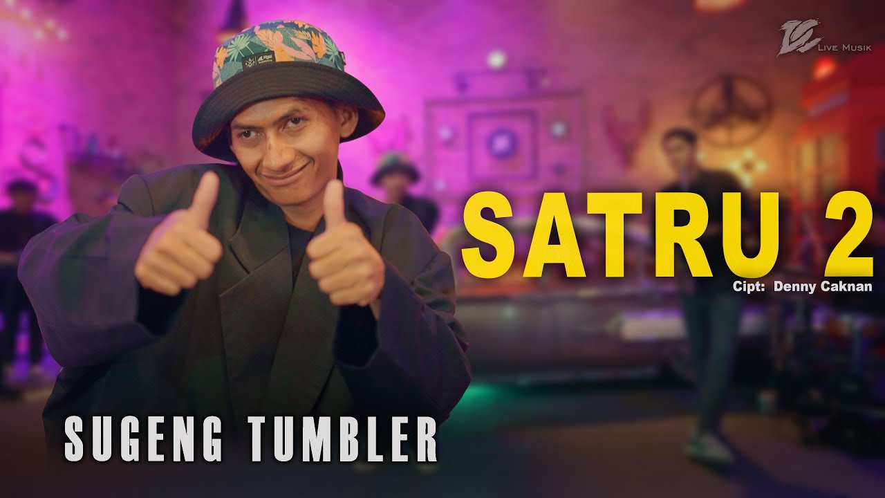 SUGENG TUMBLER - SATRU 2 (OFFICIAL LIVE MUSIC) - DC MUSIK