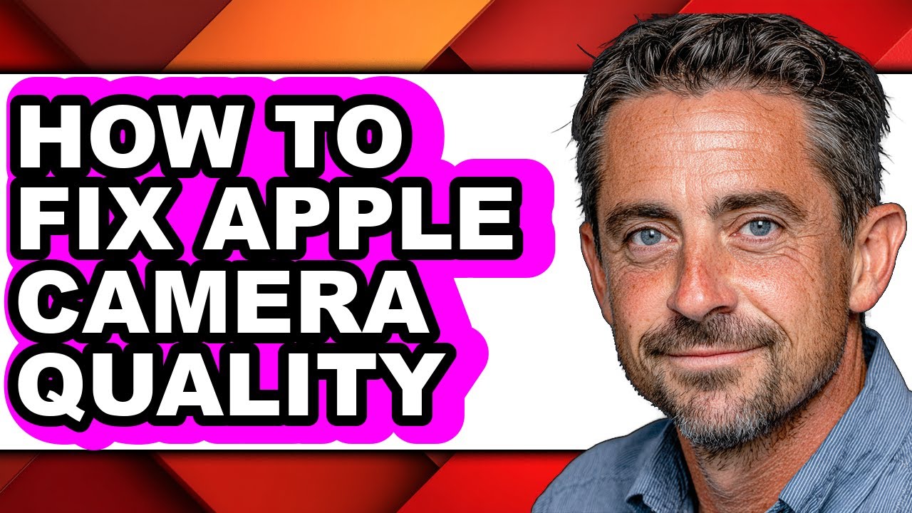 How to Fix Apple Camera Quality (full Guide)