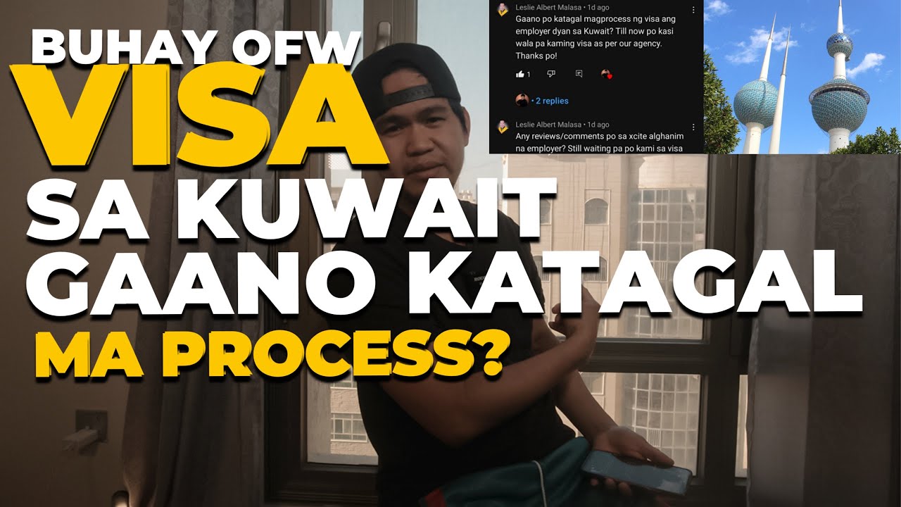 BUHAY OFW PROCESS VISA SA KUWAIT?