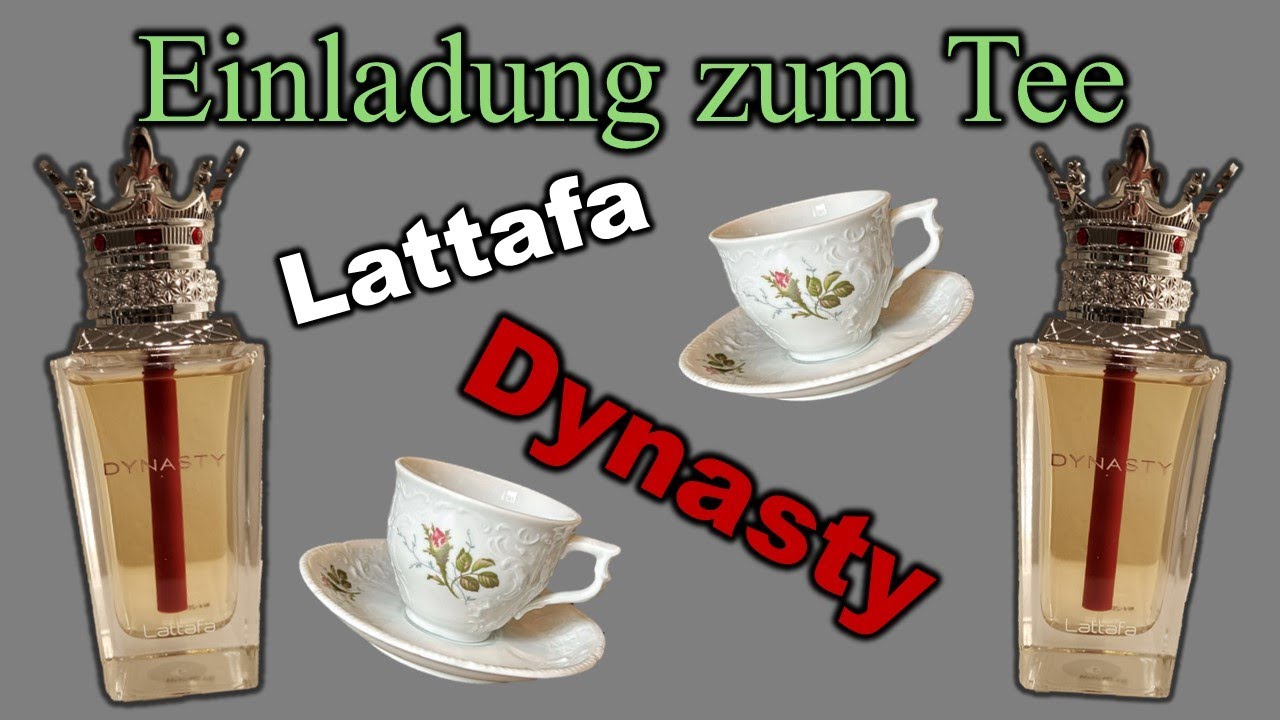 Dynasty Lattafa - Einladung zum Tee