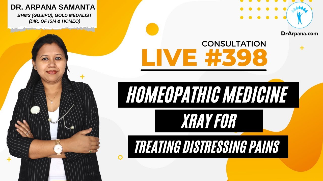 Homeopathic Medicine Xray for Treating Distressing Pains