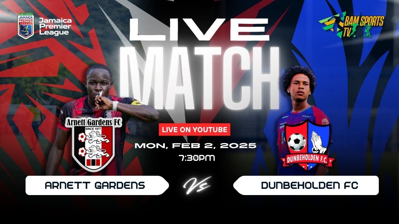 Arnett Gardens FC vs Dunbeholden FC Jamaica Premier League Match Day 21