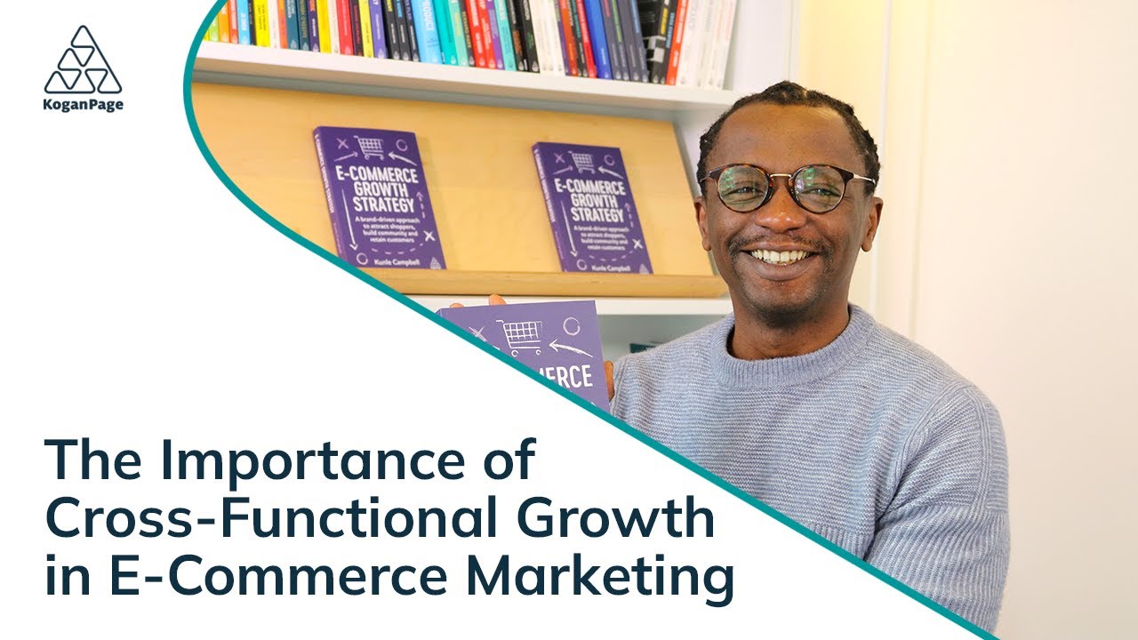 The Importance of Cross-Functional Growth in E-Commerce Marketing