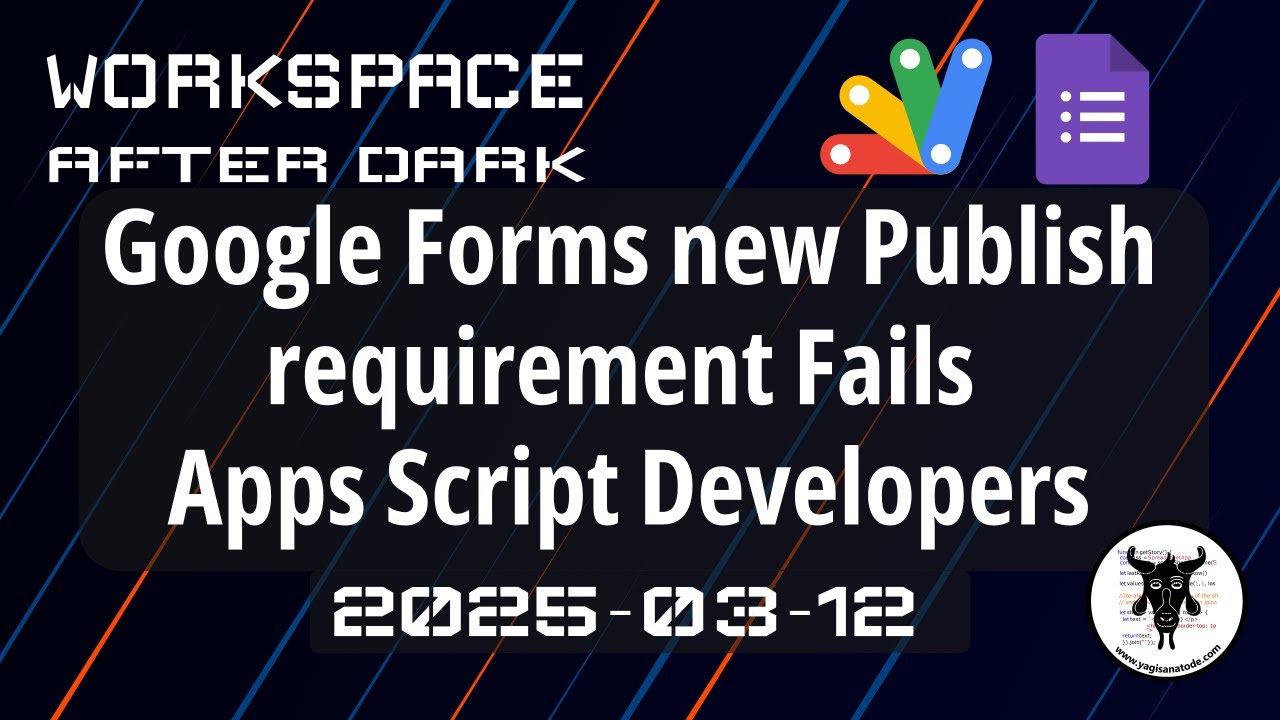 Google Forms new Publish requirement fails to follow up with API methods