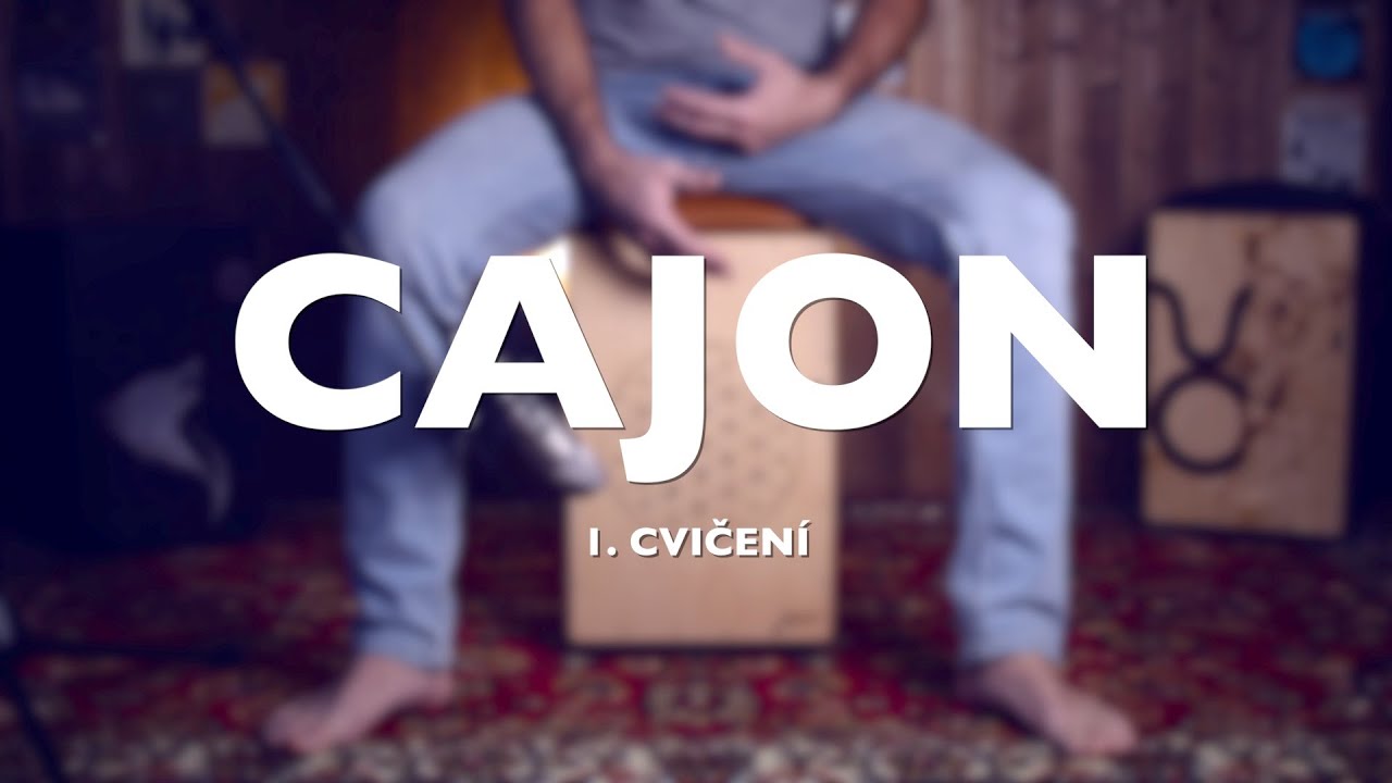 NA CAJON od základů !!! 1. DÍL / Učím se, uč se se mnou :)