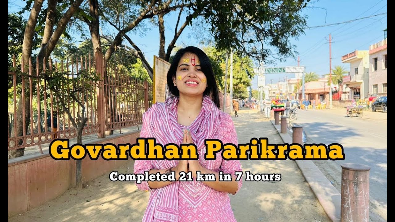 Vrindavan Day 2 vlog : I did 21 km Govardhan Parikrama in Mathura in 7 hours #fatfoodstorytravels 