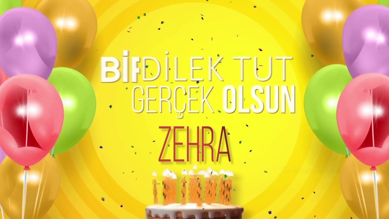 İyi ki doğdun ZEHRA - İsme Özel Doğum Günü Şarkısı