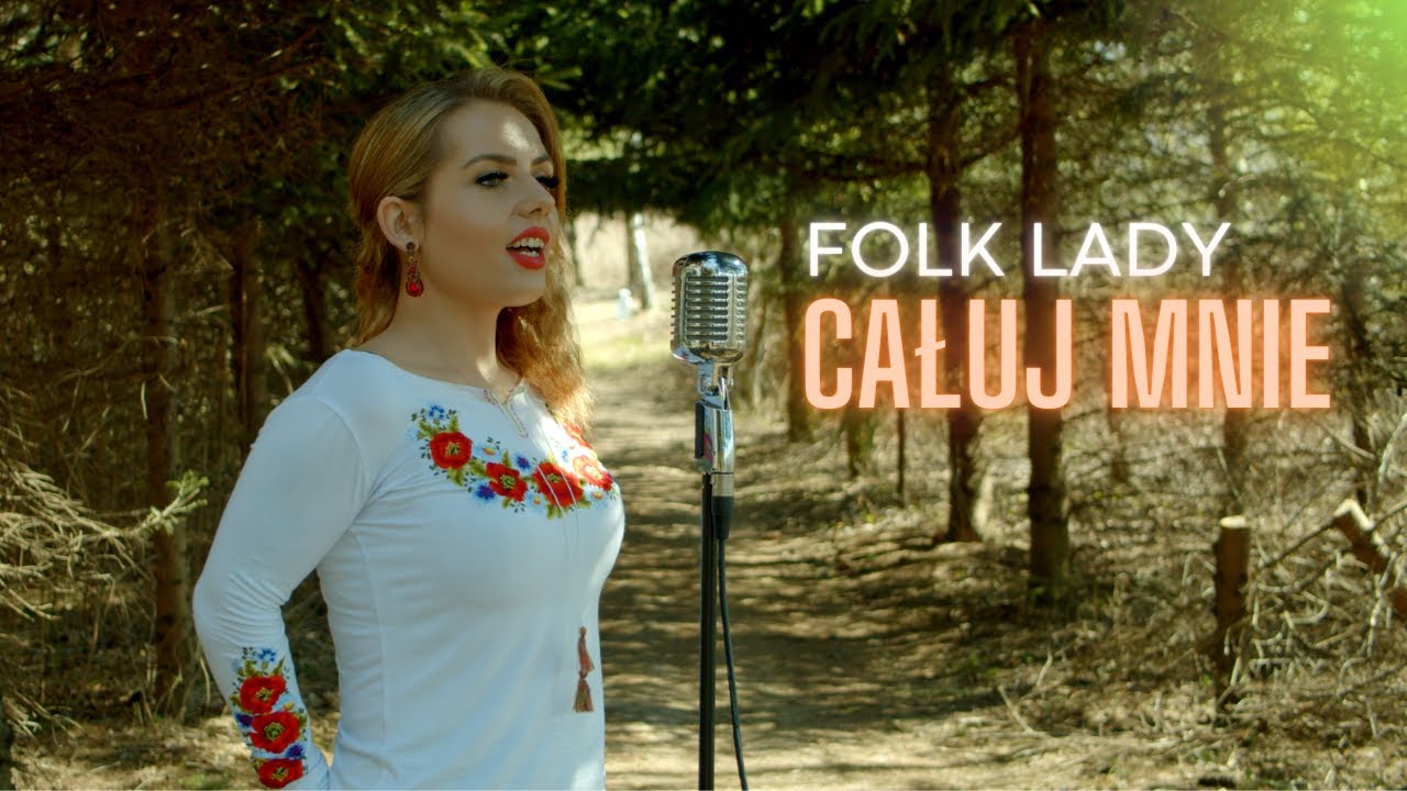 Folk Lady - Całuj Mnie (Cover Baciary)
