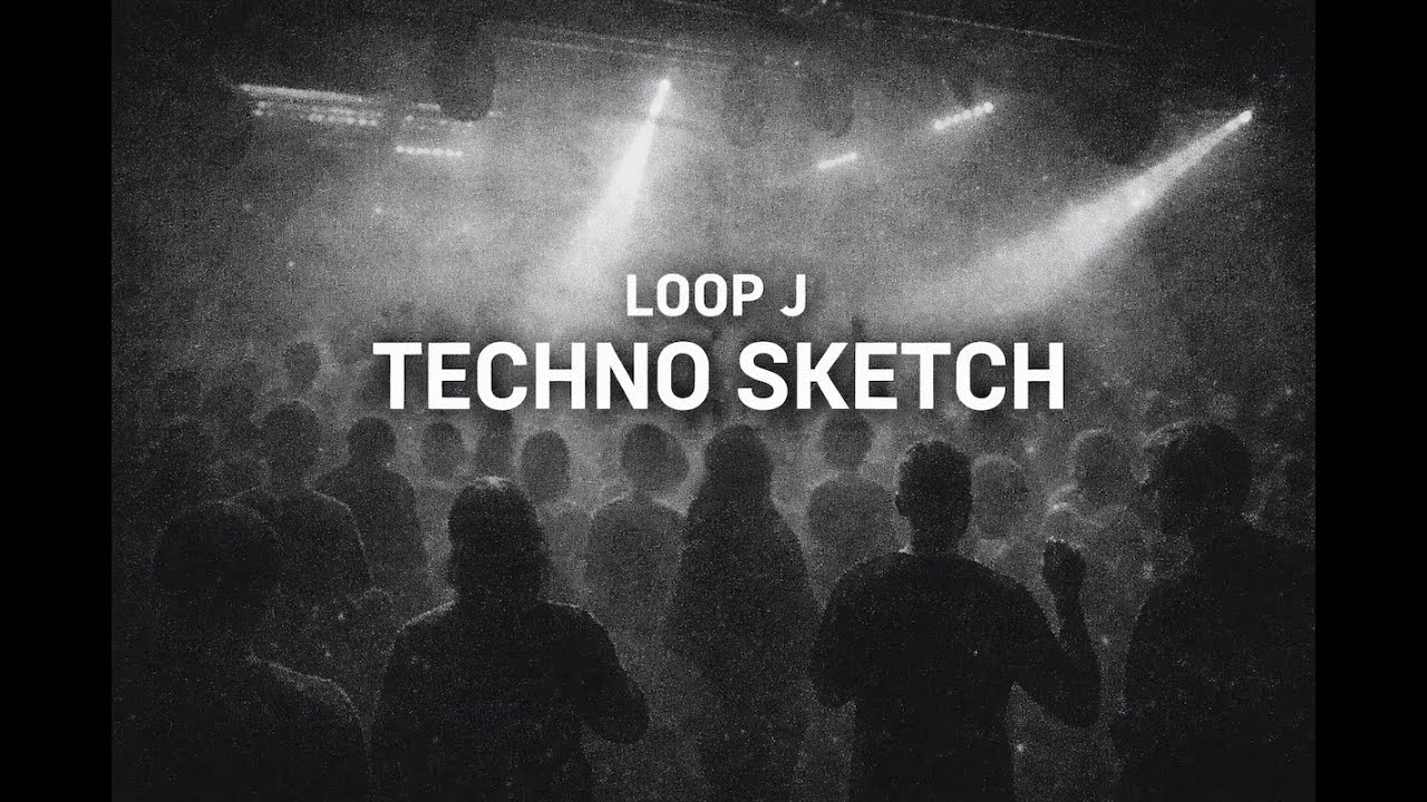 LOOP J | Techno Sketch 2026 #01
