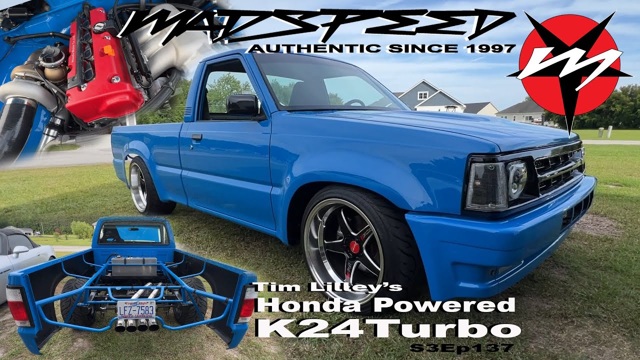 K24 Turbo 8HP Transmission Swapped 1990 Mazda B2200 Build TIm Lilley Madspeed S3Ep137