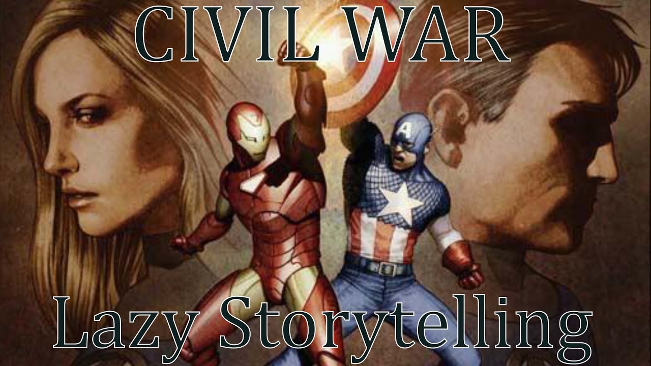 Civil War - Lazy Storytelling