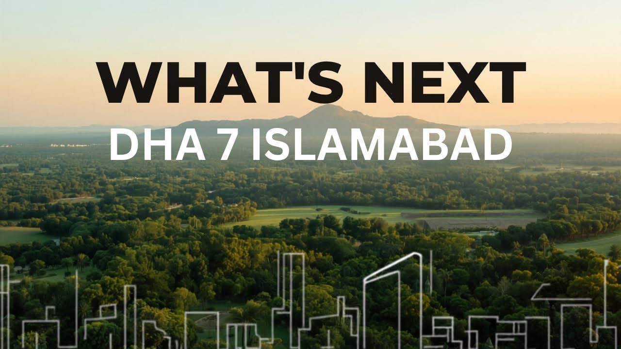 DHA Phase 7 Islamabad - What&rsquo;s Next? | Huge Price Jump & Investment Analysis!