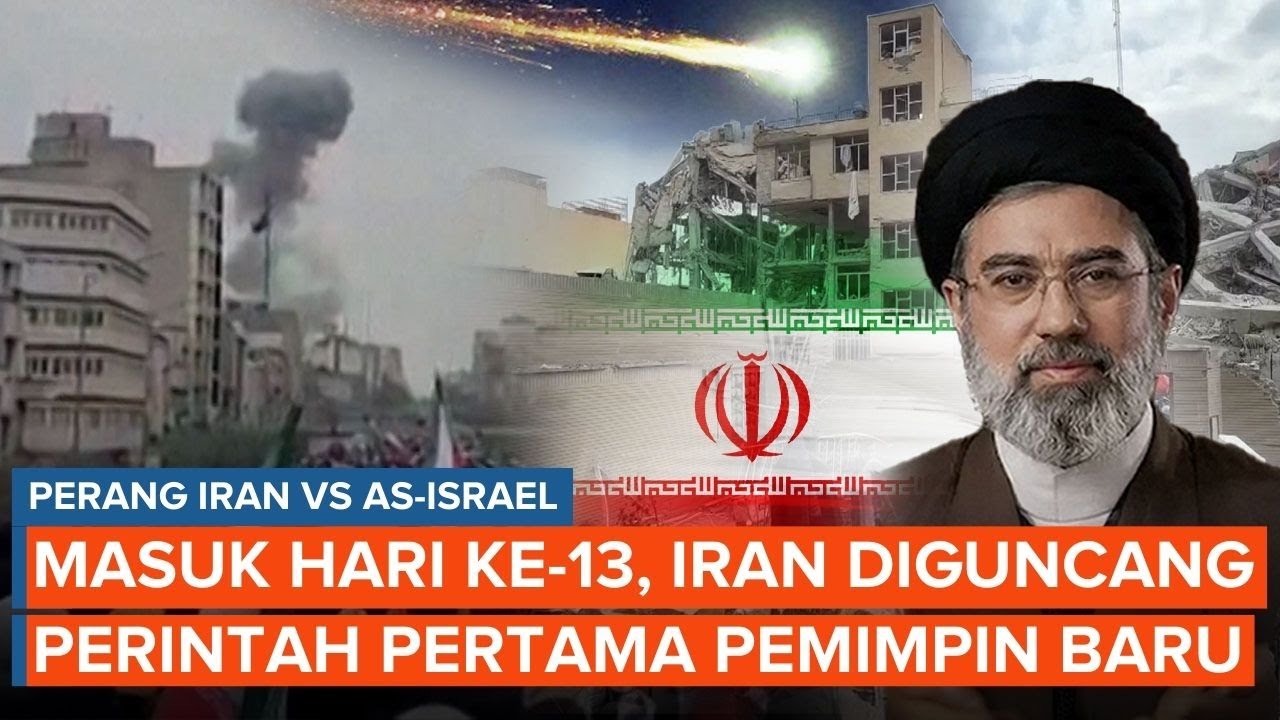 Hari ke-14 Perang: Teheran Diguncang Serangan Israel, Pemimpin Iran Beri Perintah Pertama