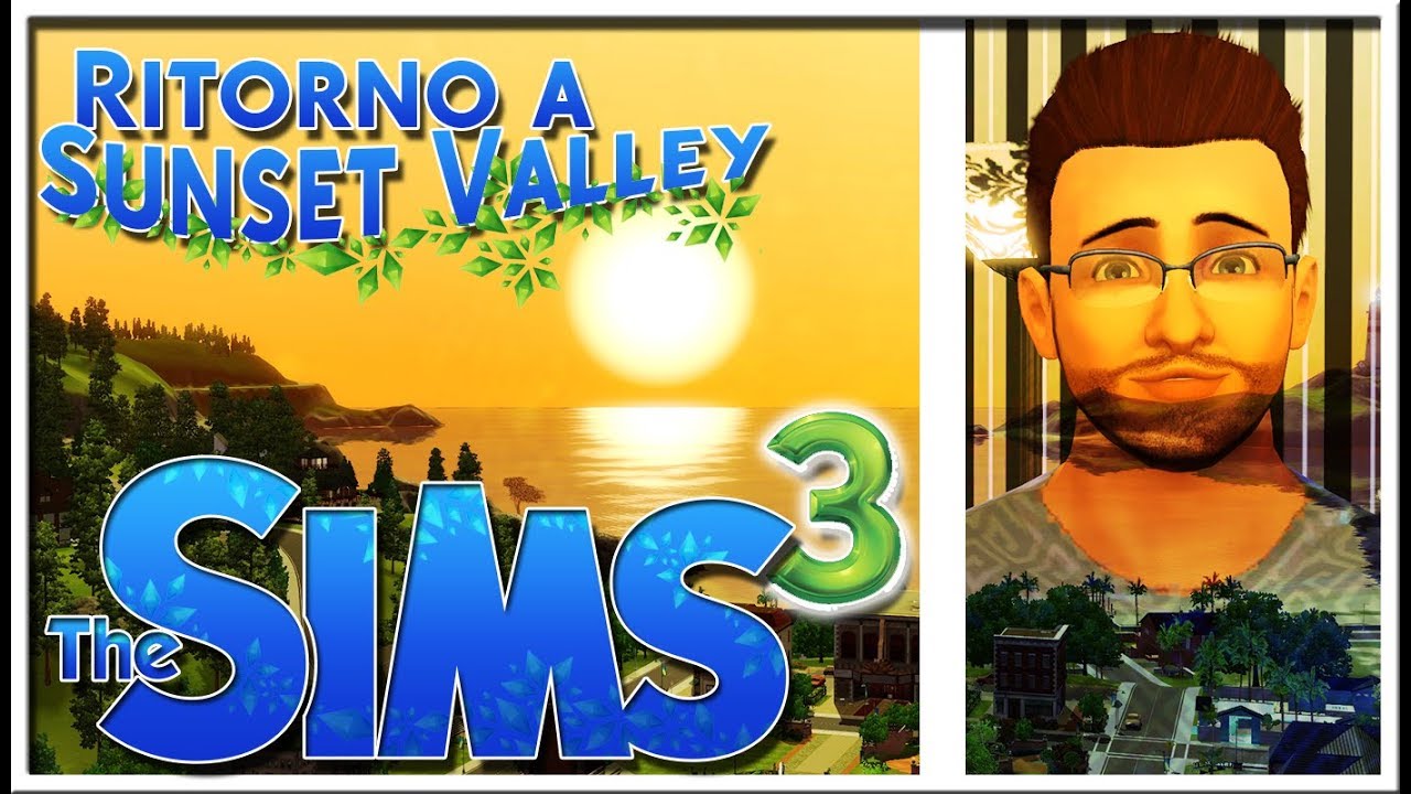 RITORNO A SUNSET VALLEY SU THE SIMS 3