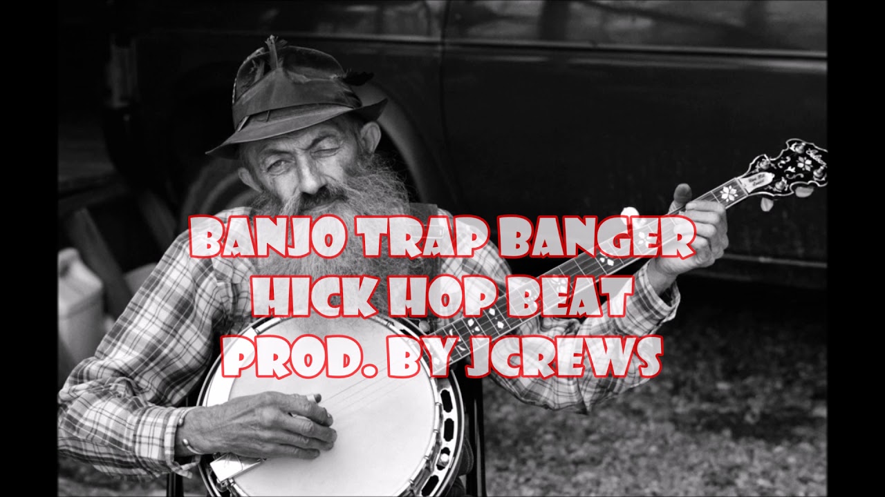 Banjo Trap Banger ( Hick Hop / Country Rap Beat ) Instrumental NEW 2018