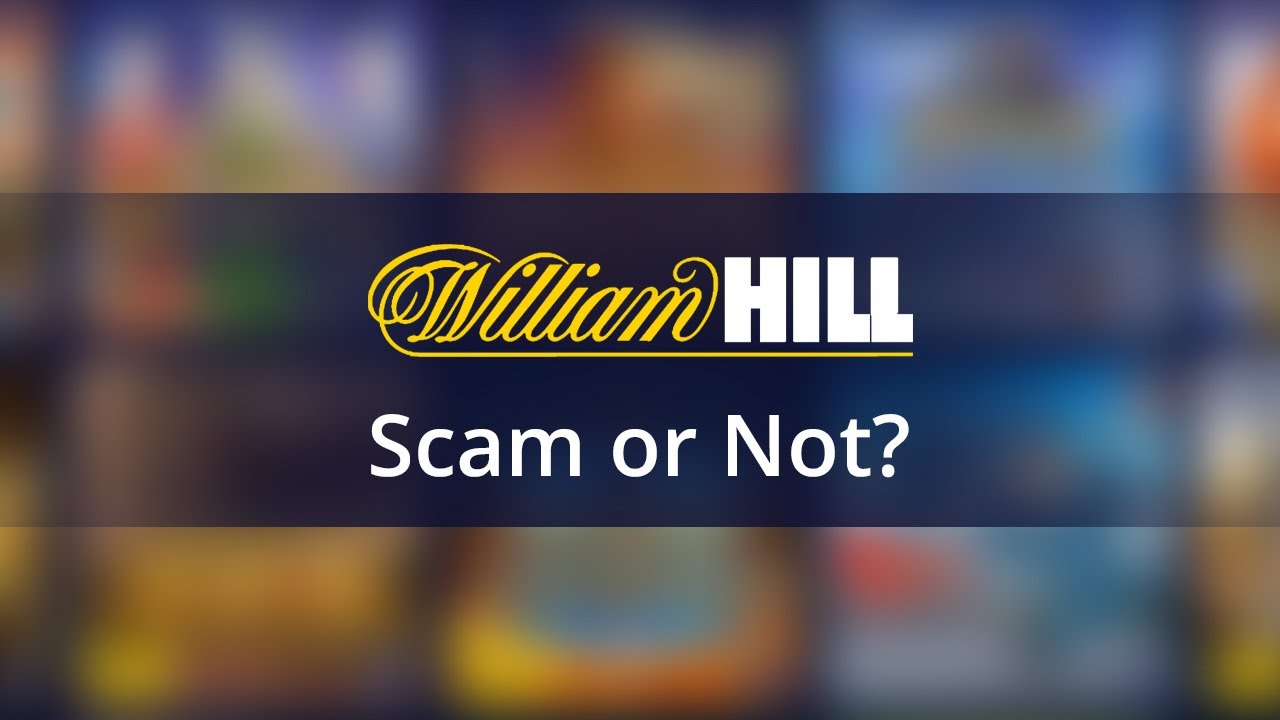 William Hill: is this a serious provider or a scam? Honest review and experience [2021]