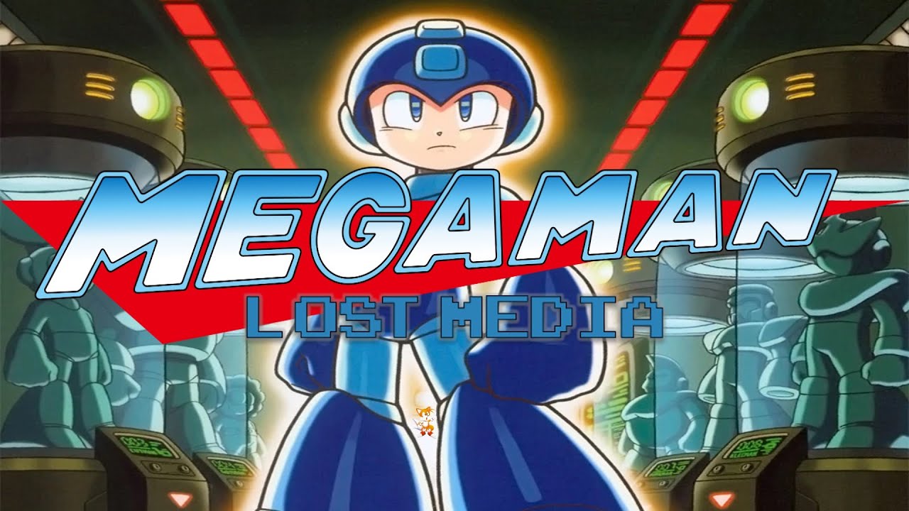 MEGA MAN LOST MEDIA