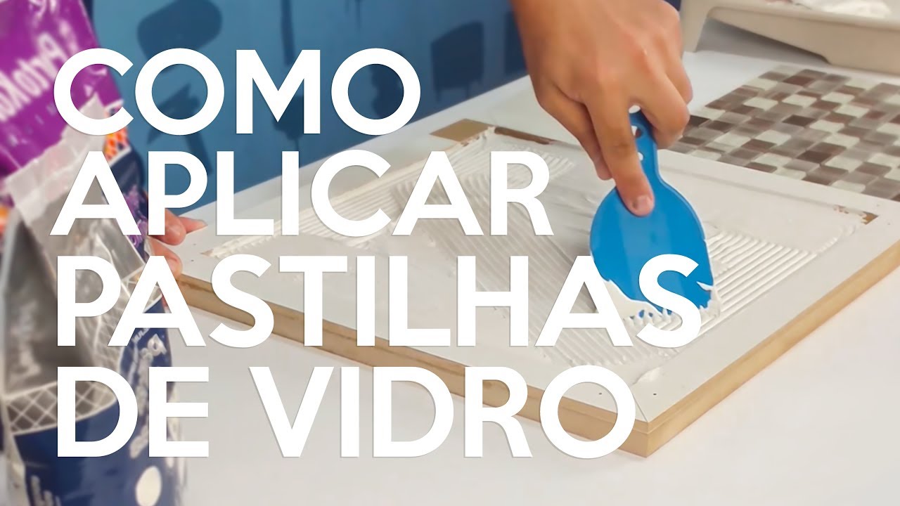 Pastilhas de Vidro | Como Aplicar | Como Rejuntar | Dicas