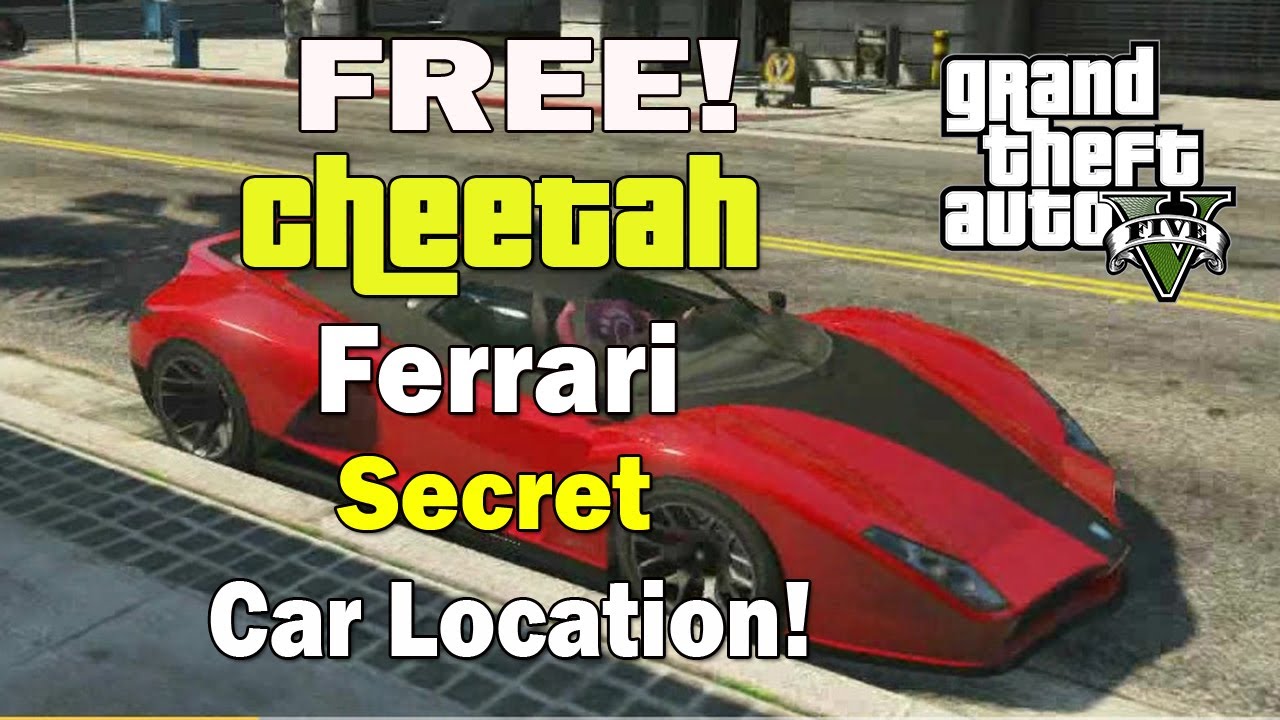 GTA 5- Free Cheetah Car Trick! - Secret Ferrari (Cheetah) Car Location!