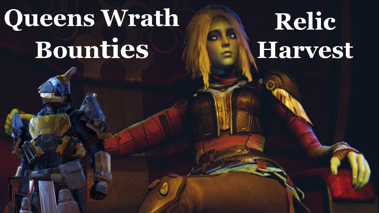 Destiny - Queens Wrath Bounty - Relic Harvest