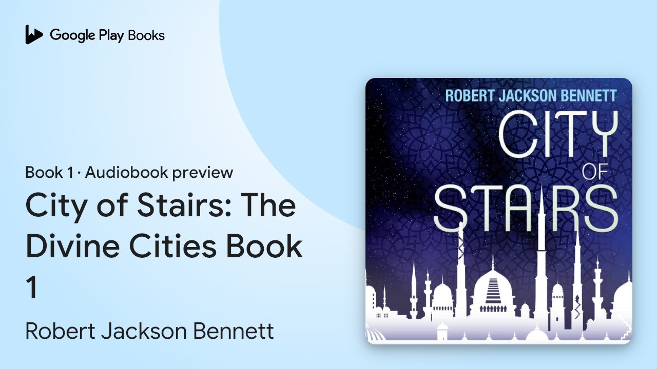 City of Stairs: The Divine Cities Book 1 Book 1 by Robert Jackson Bennett · Audiobook preview