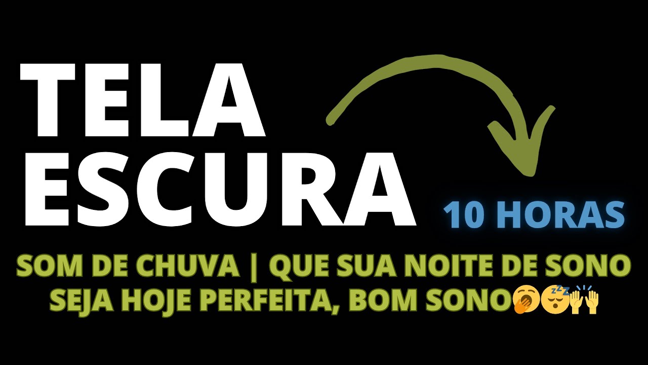 Som de chuva e tela escura | Que sua noite de sono seja hoje perfeita, bom sono🥱😴🙌 | 10 horas