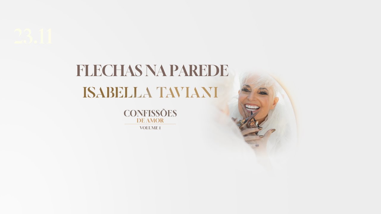 Isabella Taviani - Flechas Na Parede | EP Confissões de Amor (Vol. 1)