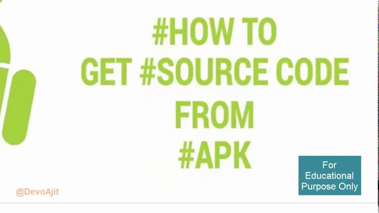 How To Get Source Code From Any APK File