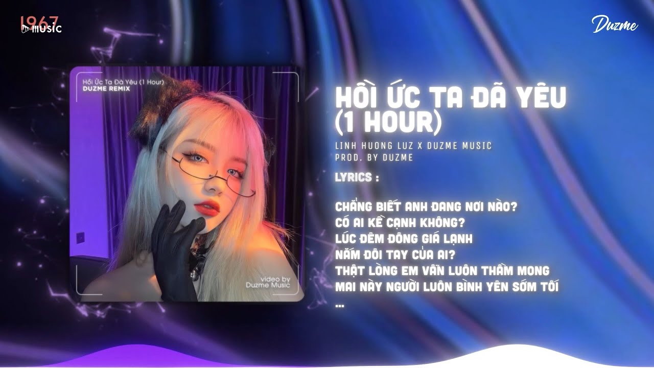 Chẳng biết anh đang nơi nào...Hồi Ức Ta Đã Yêu (1 Hour) - Nhạc HOT Trend Tik Tok 2023