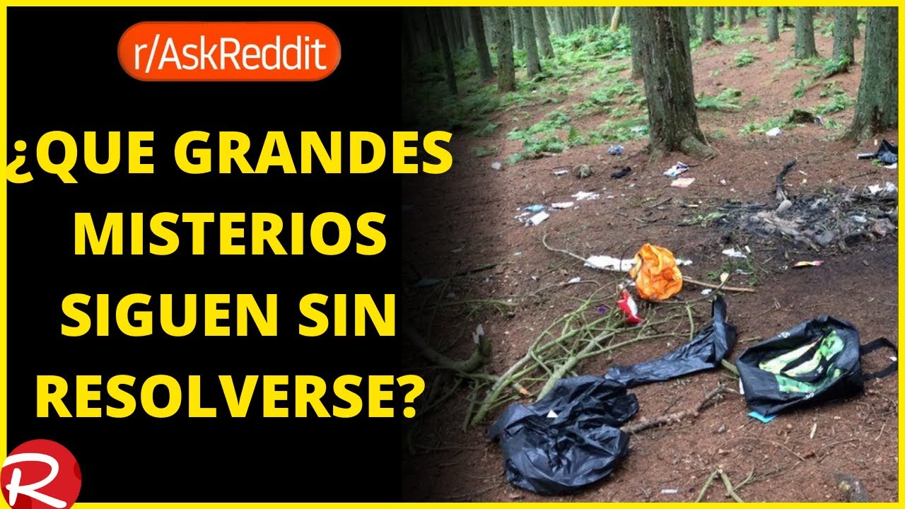 ¿Qué grandes misterios siguen sin resolver? Reddit español, posts de Reddit.