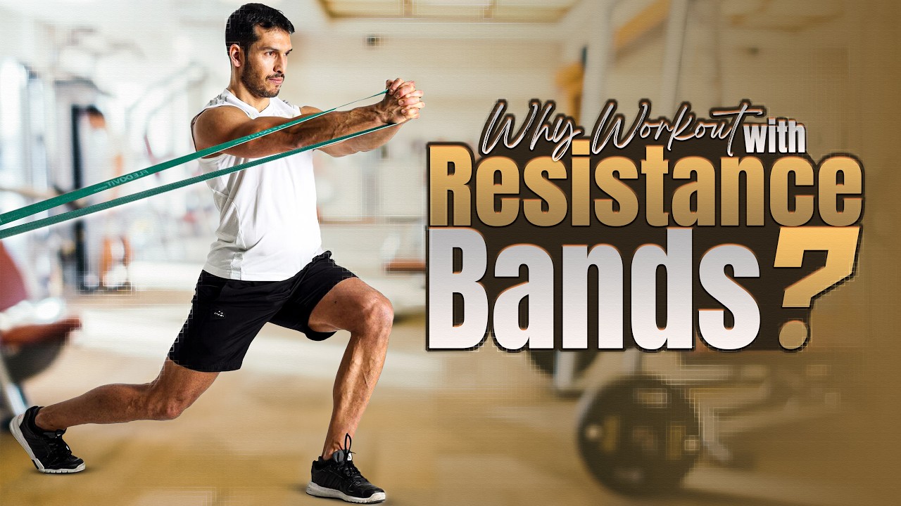 Why Workout with Resistance Bands? | FULL BODY WORKOUT WITH RESISTANCE BANDS