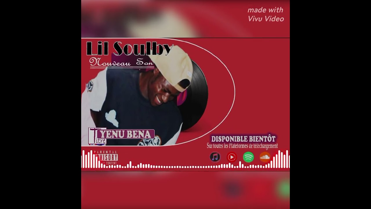 lil soulby.    yenu bena  (son officiel)