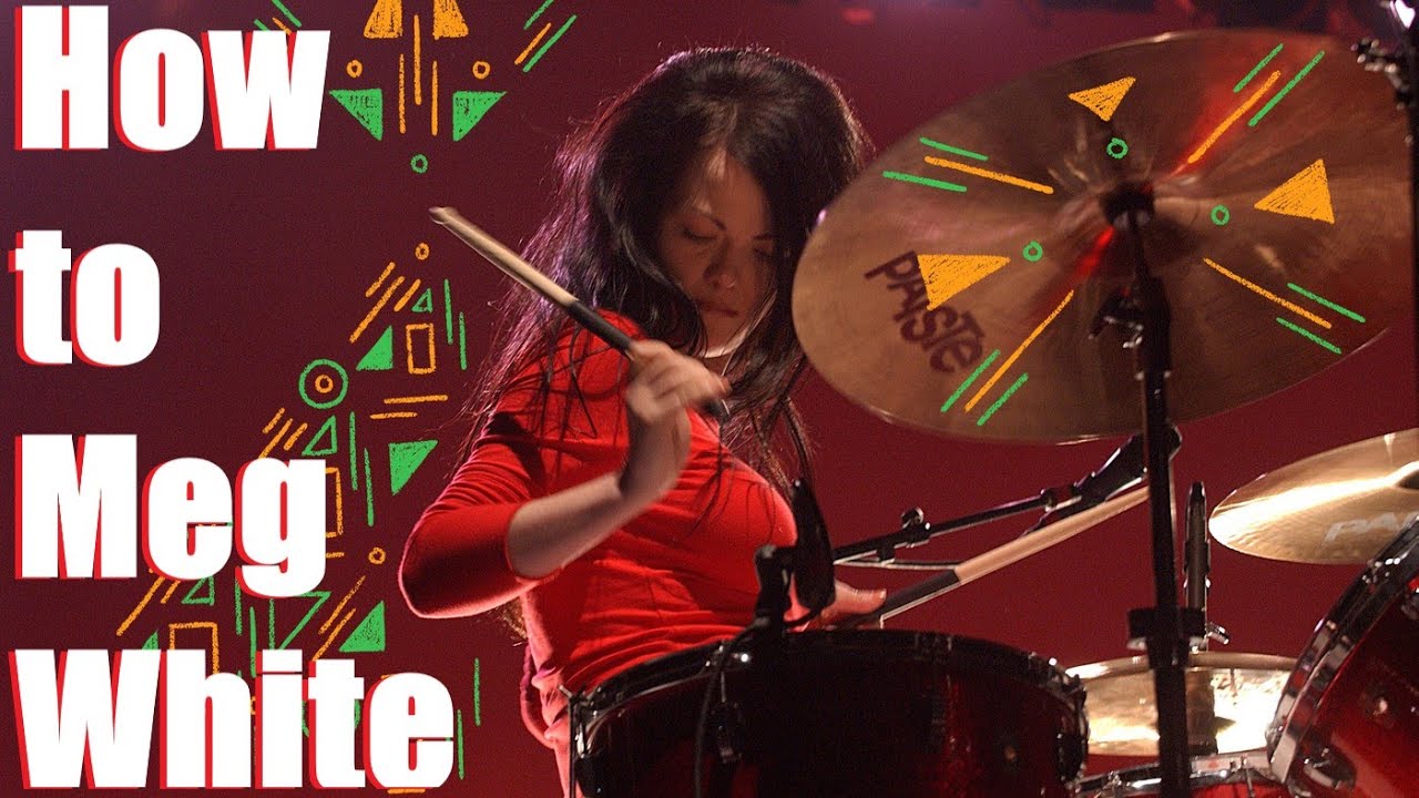 How to Meg White on drums