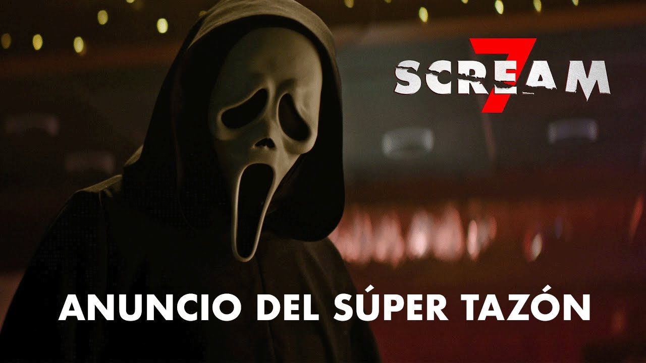 SCREAM 7 | Anuncio del S&uacute;per Taz&oacute;n | PREVENTA MA&Ntilde;ANA