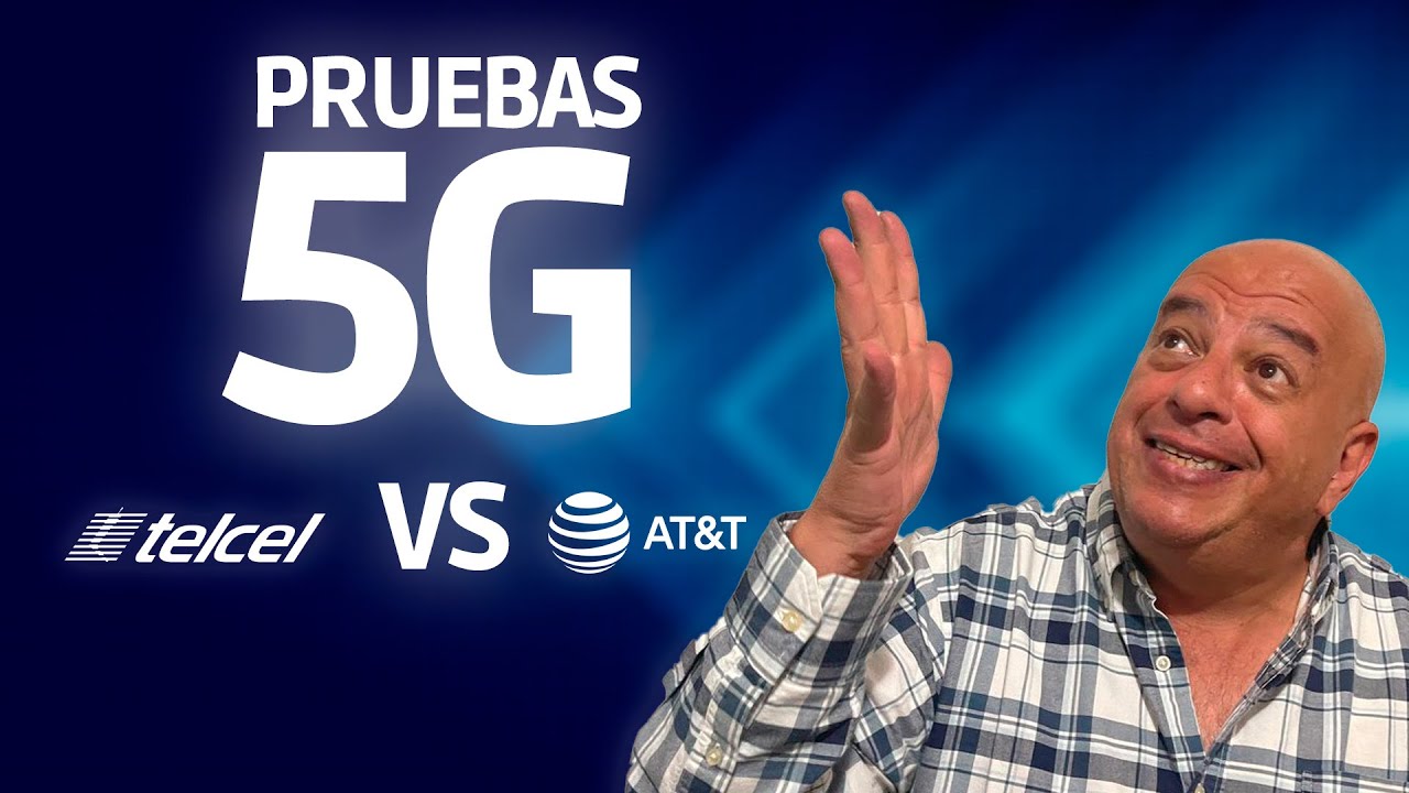 Pruebas 5G: AT&T y Telcel
