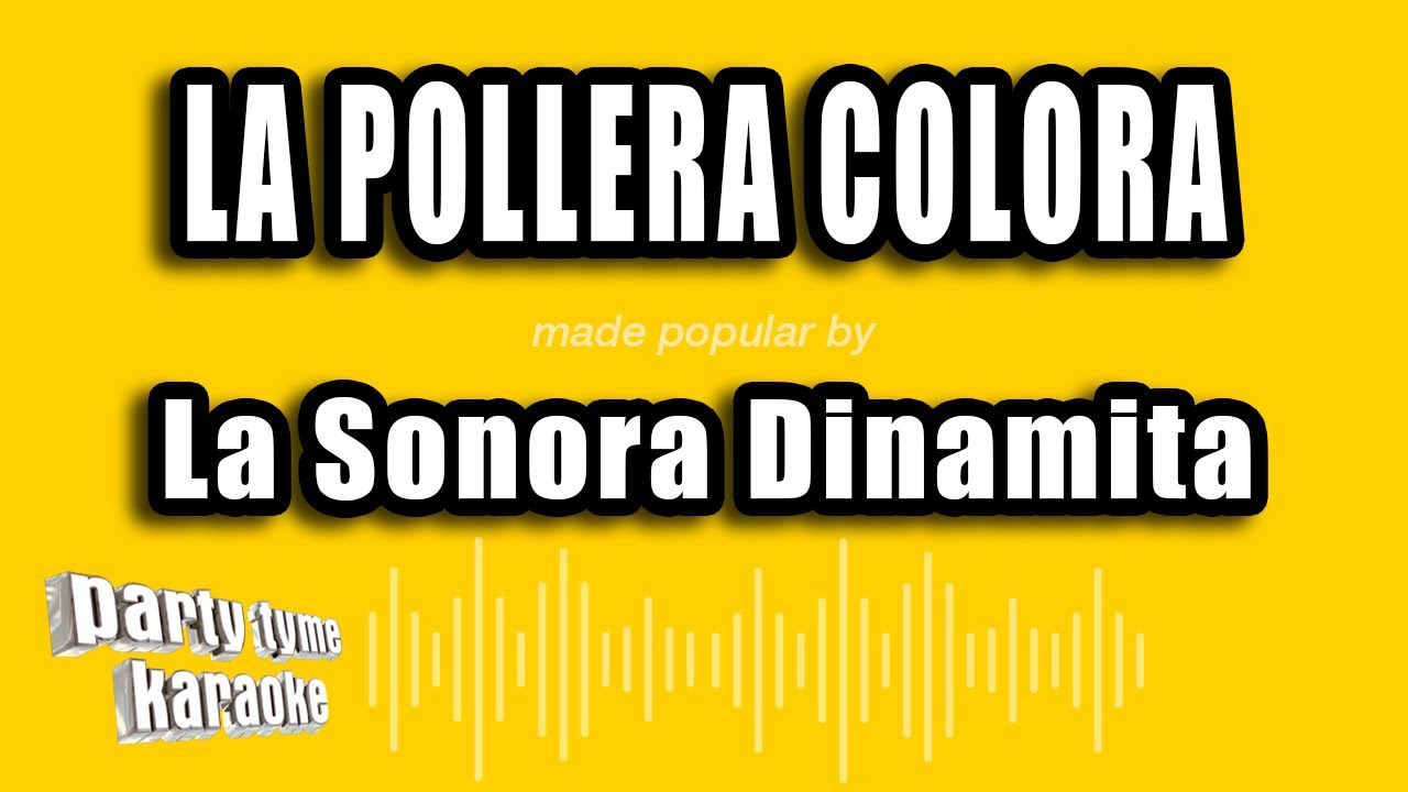 La Sonora Dinamita - La Pollera Colora (Versión Karaoke)
