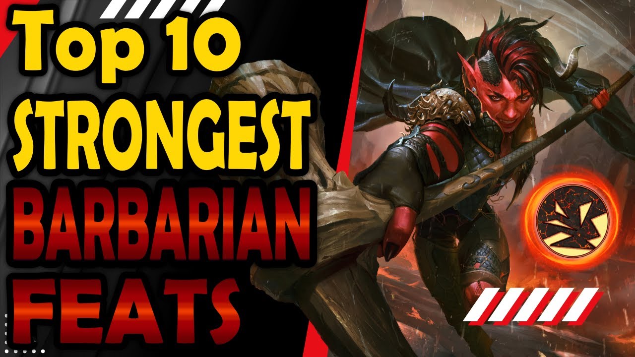 Top 10 Feats for Barbarian in DnD 5e
