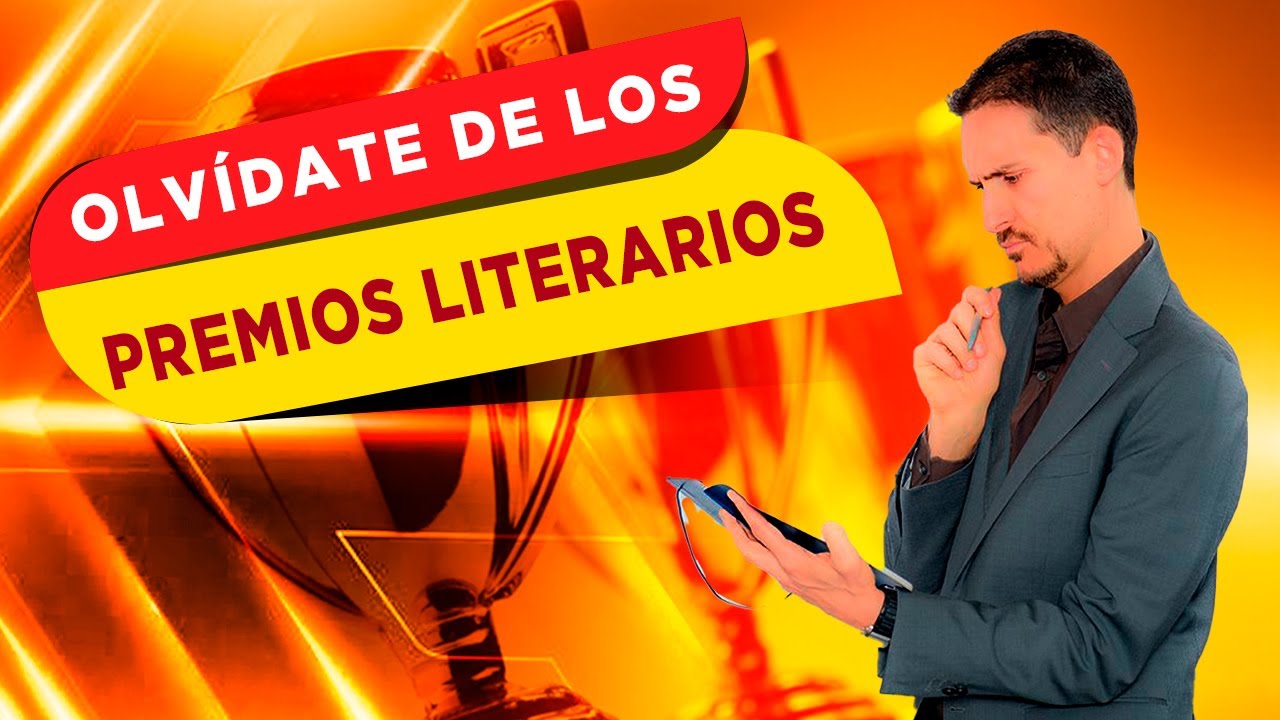 🥱Olvídate de los PREMIOS LITERARIOS