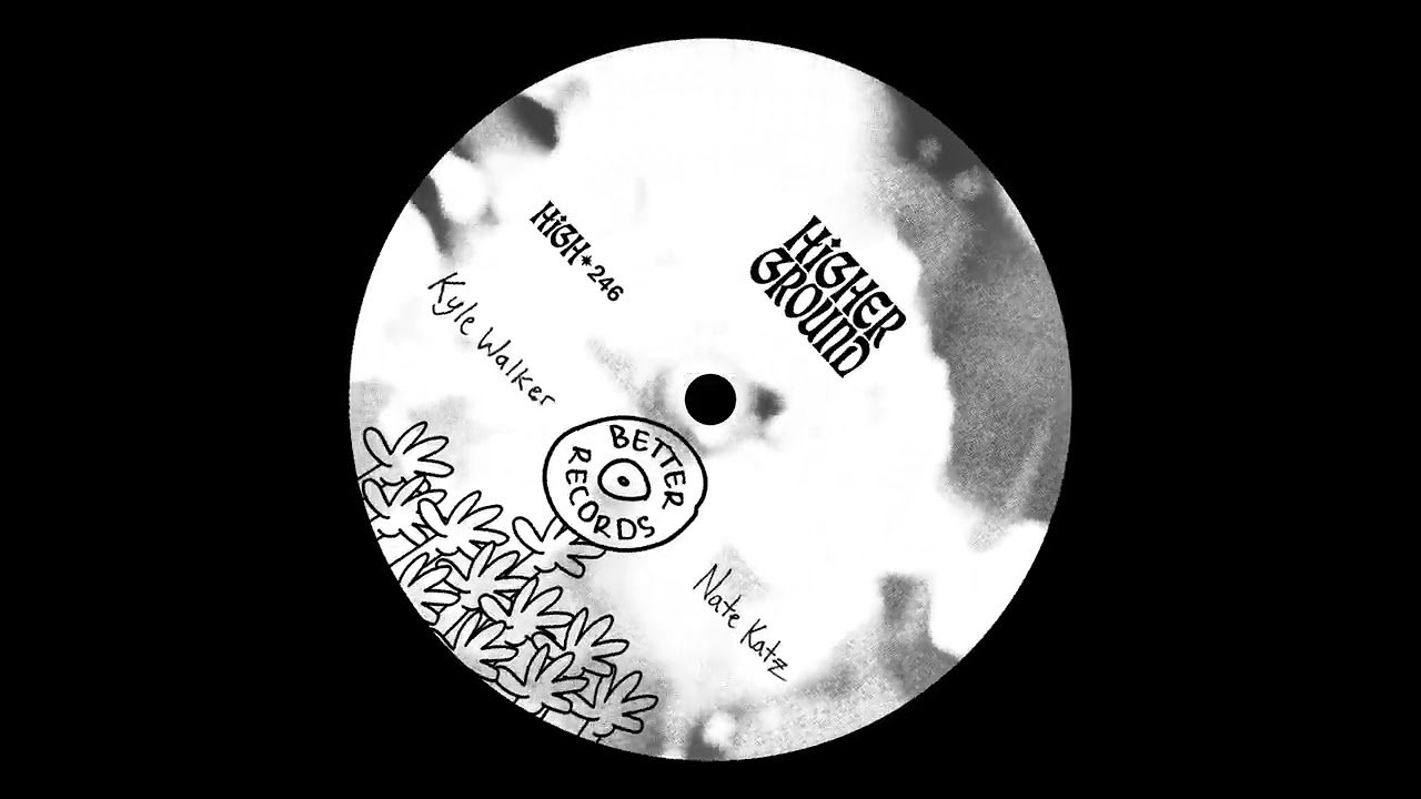 Kyle Walker & Nate Katz - Better Records (Official Full Stream)