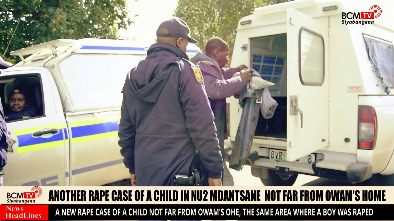 BcmTv : Another Rape case in NU2 Mdantsane